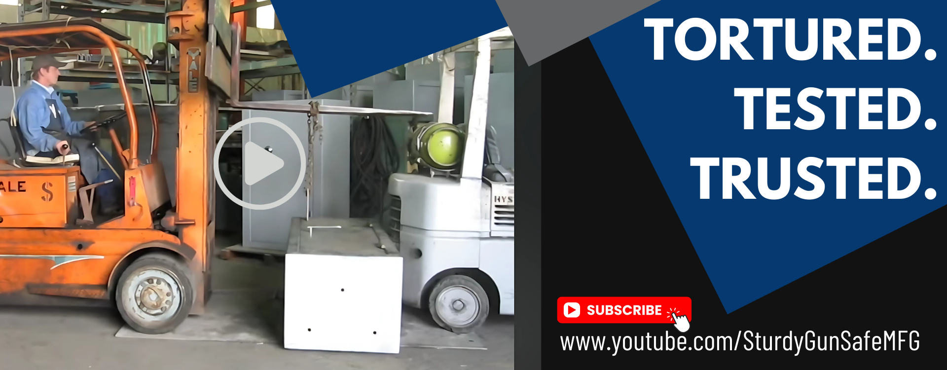 Orange forklift pulling on a gun safe in a warehouse setting with 'Tortured. Tested. Trusted.' text overlay.